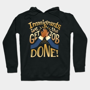 Immigrants Hoodie